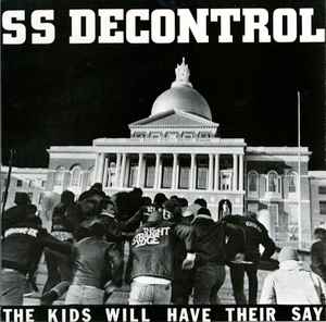 The Kids Will Have Their Say - SS Decontrol
