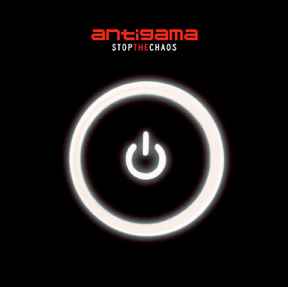 Antigama - Stop The Chaos album cover