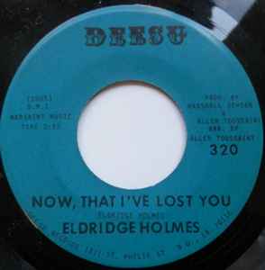 Eldridge Holmes - Now That I've Lost You / Where Is Love album cover