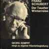 Georg Kempff, Franz Schubert - Der Taucher, Winterreise