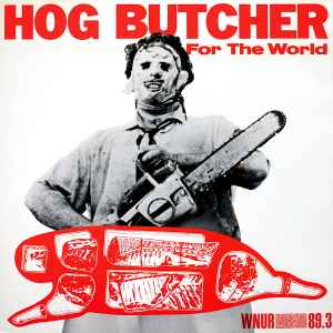 Various - Hog Butcher For The World album cover