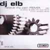 DJ ELB - Relieve My Pain (Remix)