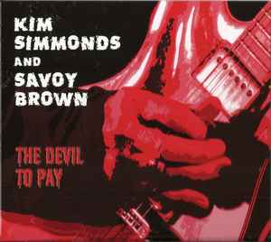 Kim Simmonds - The Devil To Pay