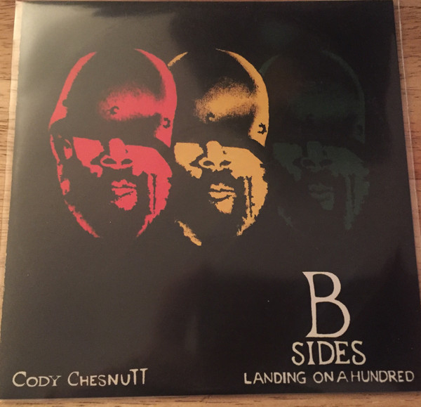 Cody ChesnuTT Landing On A Hundred B Sides And Remixes 2014