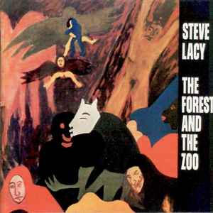 Forest and the zoo (The) : forest / Steve Lacy, saxo s | Lacy, Steve. Saxo s