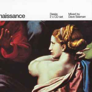 Dave Seaman - Renaissance: Desire