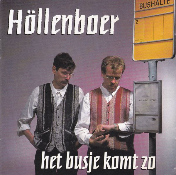 last ned album Höllenboer - Het Busje Komt Zo