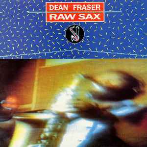 Dean Fraser - Raw Sax album cover