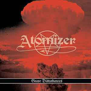 Portada de album Atomizer (3) - Grave Disturbances