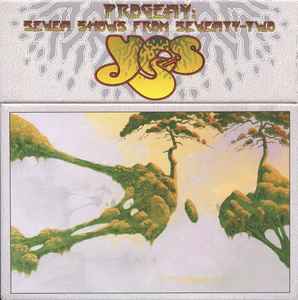Yes - Progeny: Seven Shows From Seventy-Two album cover