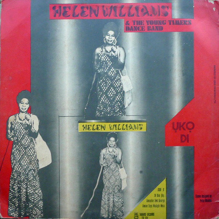 last ned album Unbeatable George Iboroma & His Reincarnations Helen Williams & The Young Timers Dance Band - Iyabosu King Ukọ Di