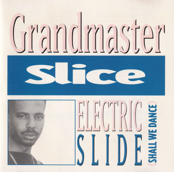 Grandmaster Slice & Izzy Chill - Electric Slide (Shall We Dance