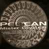 Pelican - Mister Love EP