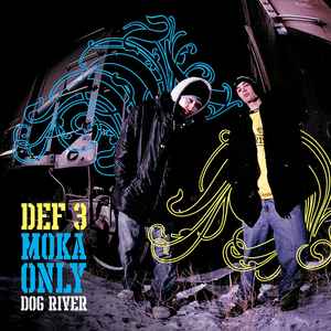 Def3 - Dog River