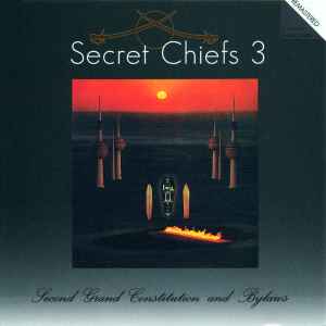 Secret Chiefs 3 - Second Grand Constitution And Bylaws: Hurqalya