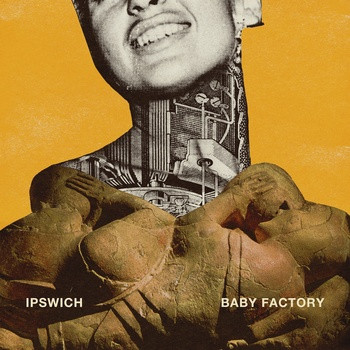 télécharger l'album Ipswich - Baby Factory