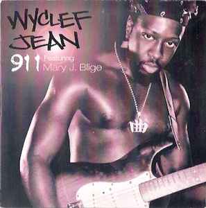 911 - Wyclef Jean Featuring Mary J. Blige