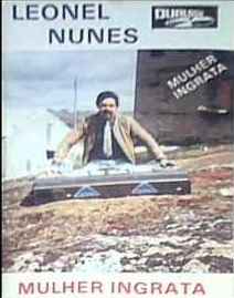 Leonel Nunes - Mulher Ingrata album cover
