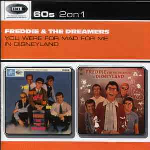 Freddie & The Dreamers - You Were Mad For Me / In Disneyland album cover