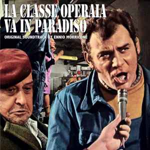 Ennio Morricone - La Classe Operaia Va In Paradiso (Original Soundtrack) album cover