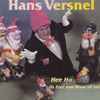 Hans Versnel - Hee Ho (Is Hier Een Feest Of Zo?)