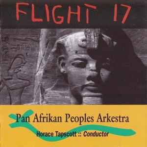 The Pan-Afrikan Peoples Arkestra - Flight 17