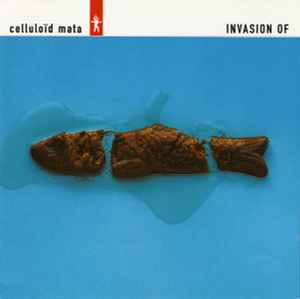 Invasion Of - Celluloïd Mata