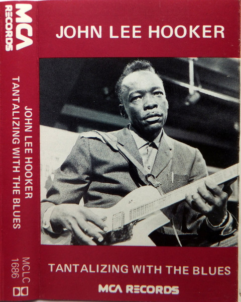 John Lee Hooker – Tantalizing With The Blues (1990, CD) - Discogs