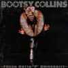 Bootsy Collins - Fresh Outta 'P' University