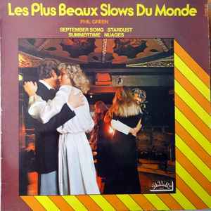 Phil Green Les Plus Beaux Slows Du Monde 1975 Vinyl Discogs