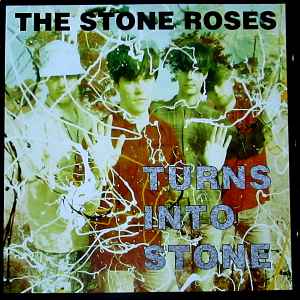 The Stone Roses - Turns Into Stone album cover
