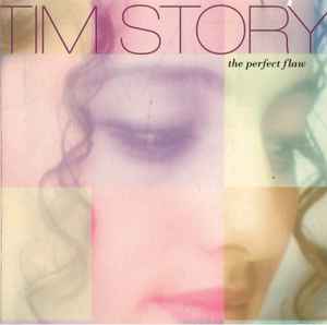 Tim Story - The Perfect Flaw