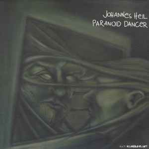 Paranoid Dancer - Johannes Heil