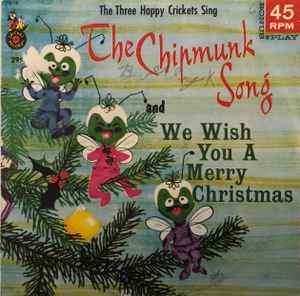 The Happy Crickets - We Wish You A Merry Christmas/The Chipmunk Song album cover