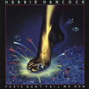 Feets Don't Fail Me Now - Herbie Hancock