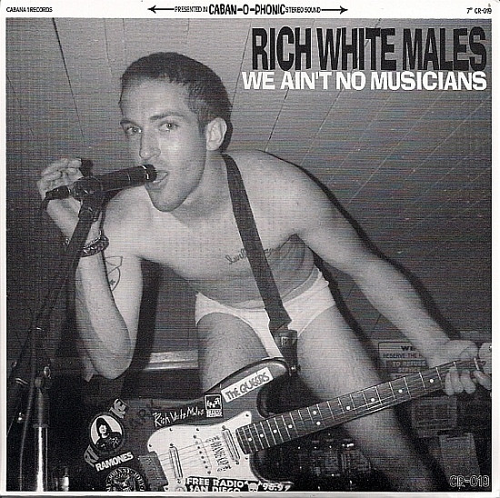 télécharger l'album Rich White Males - We Aint No Musicians