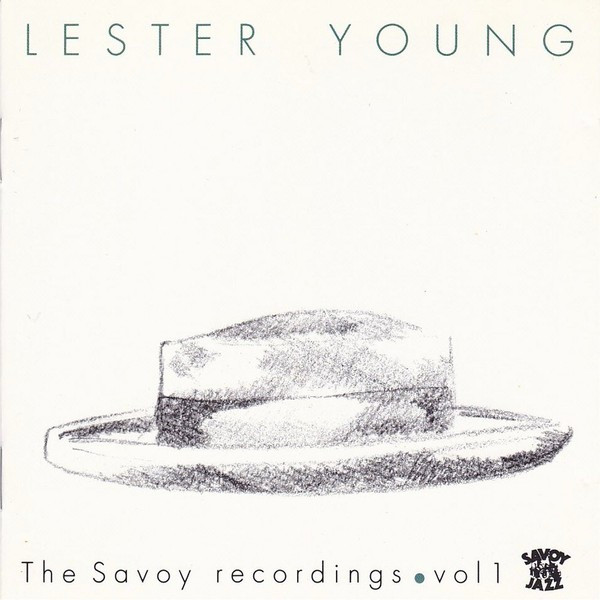 The savoy recordings vol.1 / Lester Young | Young, Lester (1909-1959) - saxophoniste, clarinettiste et compositeur américain de jazz. Interprète