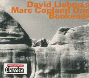 Bookends - David Liebman-Marc Copland Duo