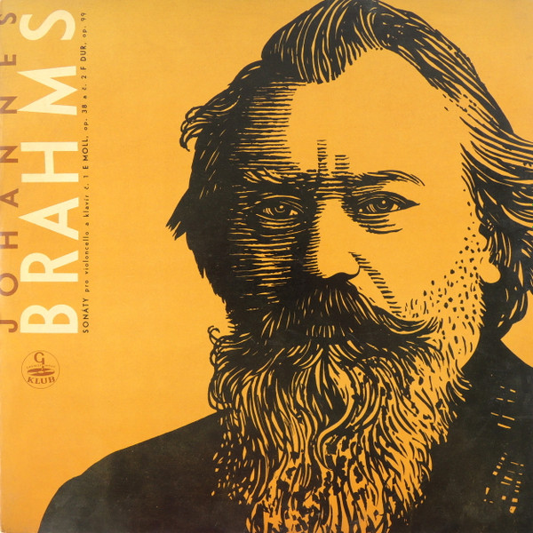lataa albumi Johannes Brahms, André Navarra, Alfred Holeček - Sonáty Pro Violoncello A Klavír Č 1 E Moll Op 38 A Č 2 F Dur Op 99