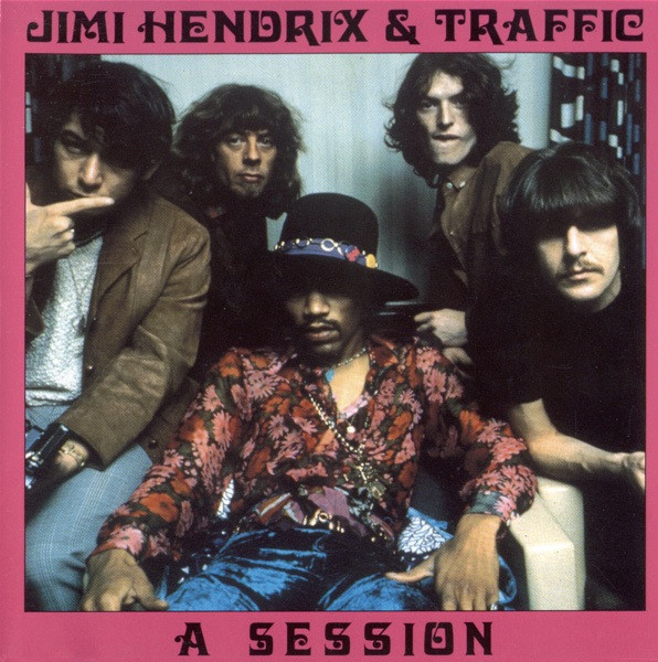 Jimi Hendrix & Traffic - A Session | Releases | Discogs