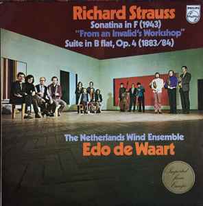 Richard Strauss - Sonatina In F (1943) "From An Invalid's Workshop" / Suite In B Flat, Op. 4 (1883/84) album cover