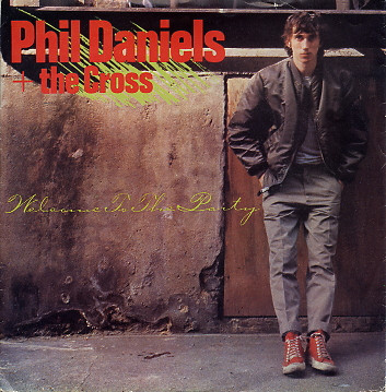 Phil Daniels + The Cross – Welcome To The Party (1980, Vinyl