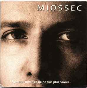 Miossec - Non Non Non Non (Je Ne Suis Plus Saoul) album cover