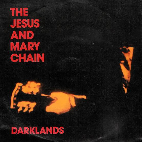 The Jesus And Mary Chain – Darklands (1987, Gatefold, Vinyl) - Discogs