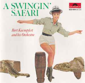 Bert Kaempfert And His Orchestra – A Swingin' Safari (CD) - Discogs