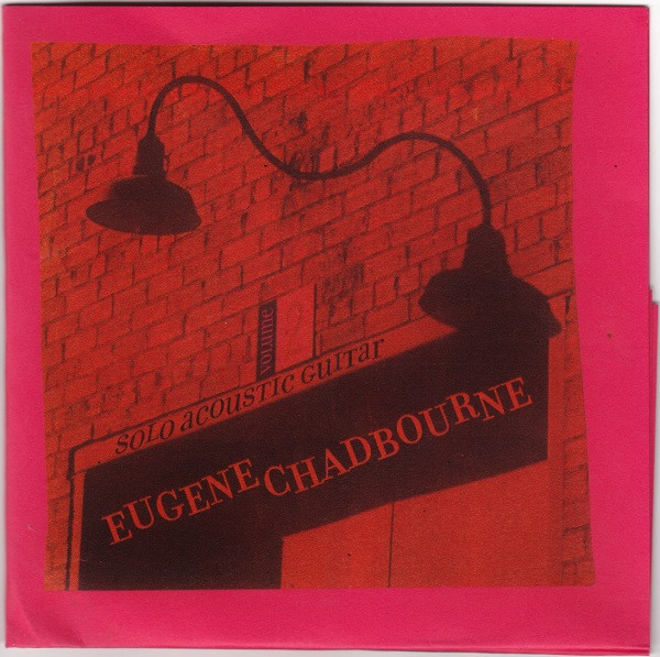 Eugene Chadbourne - Volume Two: Solo Acoustic Guitar | Releases