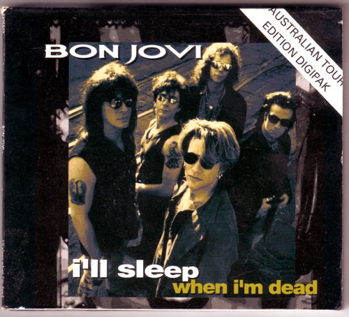 Bon Jovi – I'll Sleep When I'm Dead (1993, Australian Tour Edition