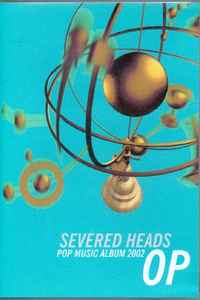 Severed Heads - OP
