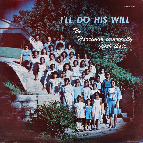 ladda ner album The Harriman Community Youth Choir - Ill Do His Will