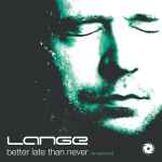Cover of Better Late Than Never, 2019-09-20, CD